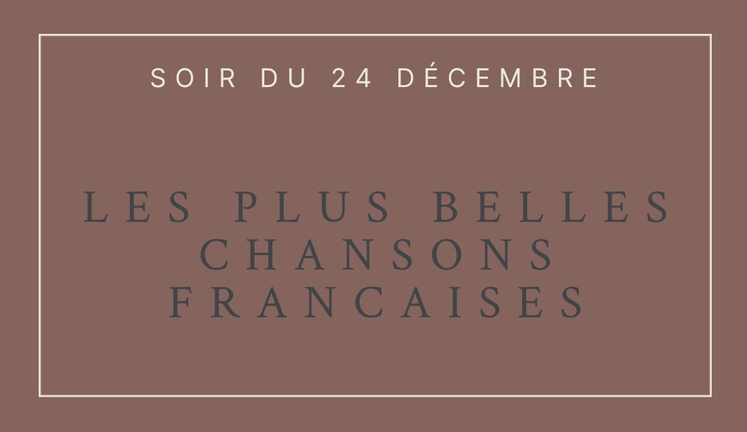 La veille de Noël – ‘Les plus belles chansons Françaises”